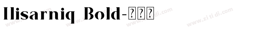 Ilisarniq Bold字体转换